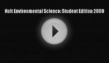 Read Holt Environmental Science: Student Edition 2008 PDF